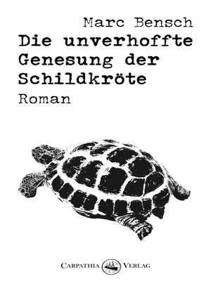 cover image of Die unverhoffte Genesung der Schildkröte